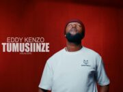 Eddy Kenzo – Tumusiinze Eddy Kenzo - Tumusiinze