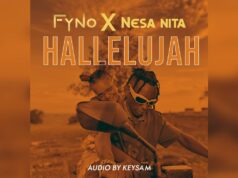 Fyno – Hallelujah Ft Nesa Nita Fyno - Hallelujah Ft Nesa Nita