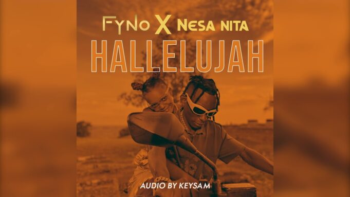 Fyno - Hallelujah Ft Nesa Nita