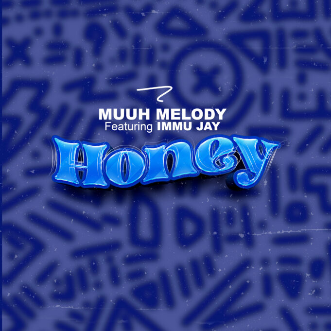 Muuh Melody - Honey Ft Immu Jay