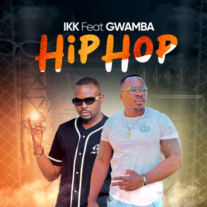 IKK - Hip Hop Ft Gwamba