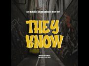 Izzo Bizness – They Know Ft Salmin Swaggz & Dushy Boy Izzo Bizness - They Know Ft Salmin Swaggz & Dushy Boy