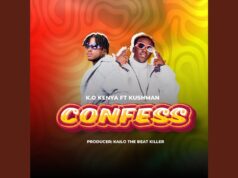 K.O – Confess Ft Kushman K.O - Confess Ft Kushman