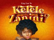 Lizy Lee – Kelele Za Nini Lizy Lee - Kelele Za Nini