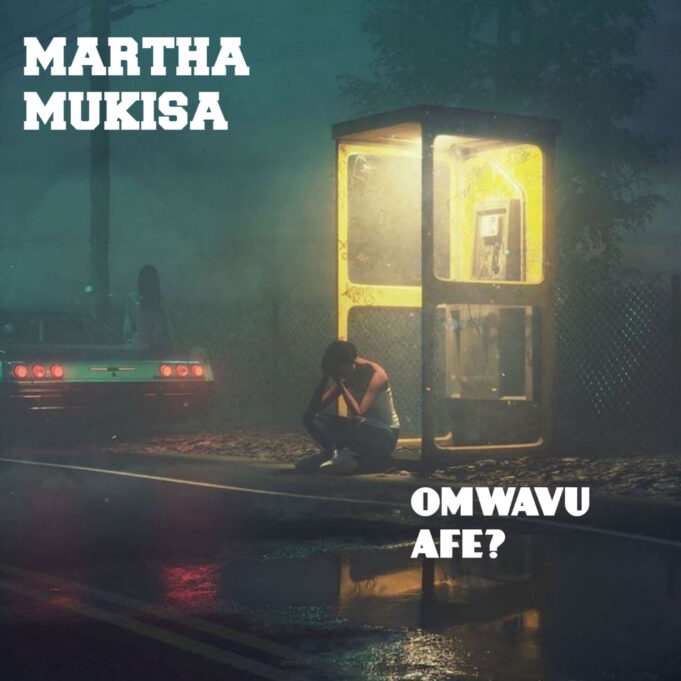 Martha Mukisa - Omwavu Affe