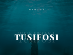 Mkwawa – Tusifosi Mkwawa - Tusifosi