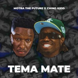 Motra The Future - Tema Mate Ft Chino Kidd