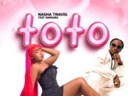 Nasha Travis – Toto Ft Barnaba Nasha Travis - Toto Ft Barnaba