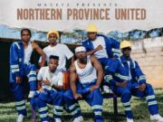 Northern Province United – Its Ok Ft Macky 2 Northern Province United - Its Ok Ft Macky 2