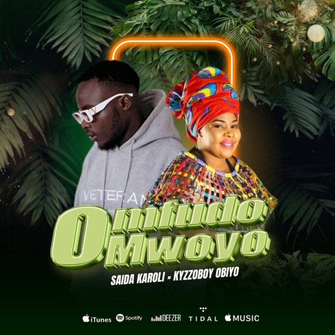 Saida Karoli - Omfudo Mwoyo Ft Kyzzoboy Obiyo