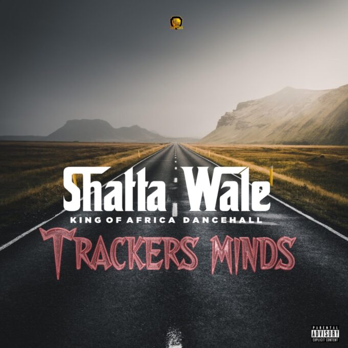 Shatta Wale - Trackers Mind