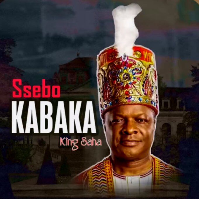 King Saha - Ssebo Kabaka