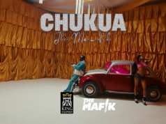 VIDEO The Mafik – Chukua VIDEO The Mafik - Chukua