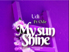 Udi – My Sun Shine Ft Ode Udi - My Sun Shine Ft Ode