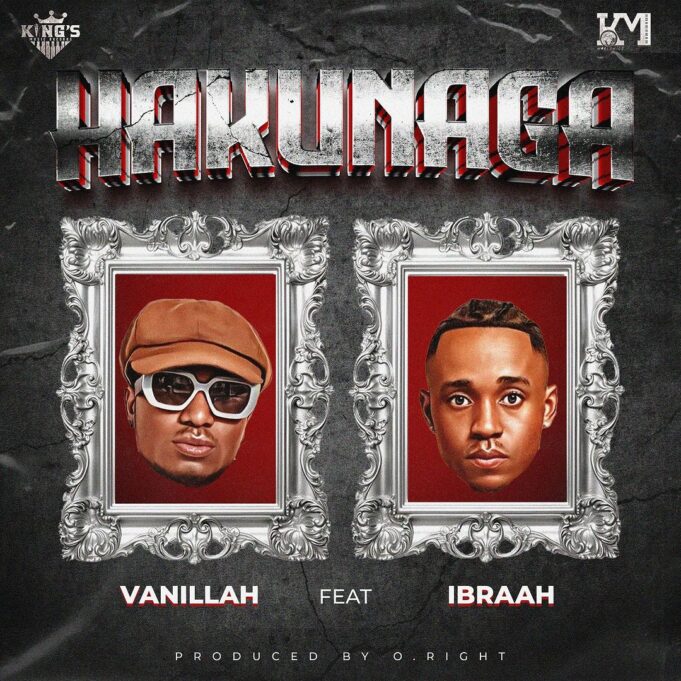 Vanillah - Hakunaga Ft Ibraah