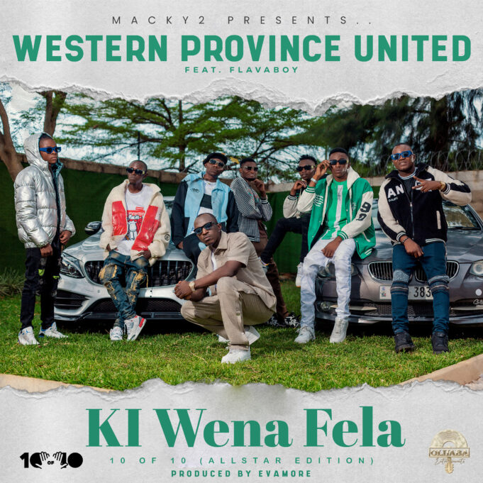 Western Province United - Ki Wena Fela Ft FlavaBoy