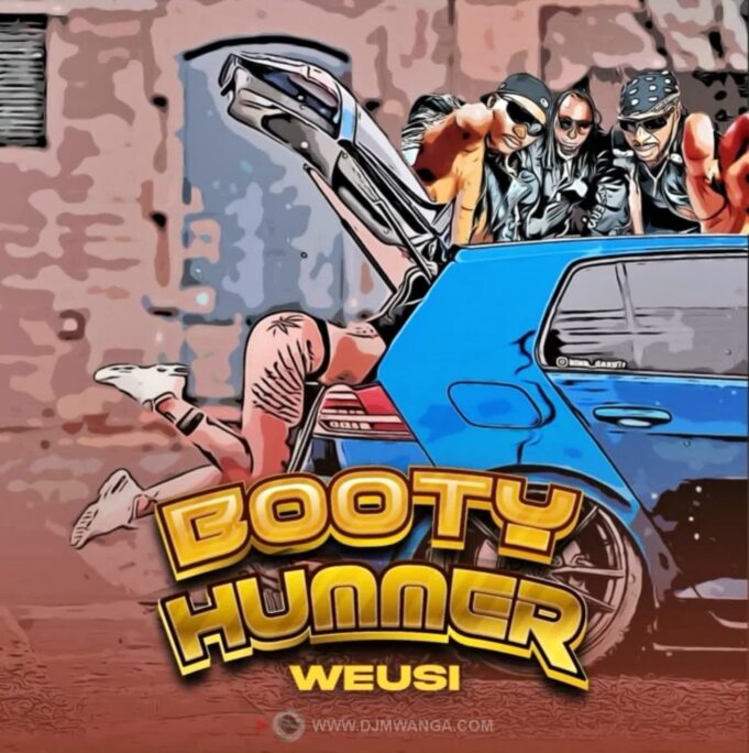 Weusi - Booty Hummer