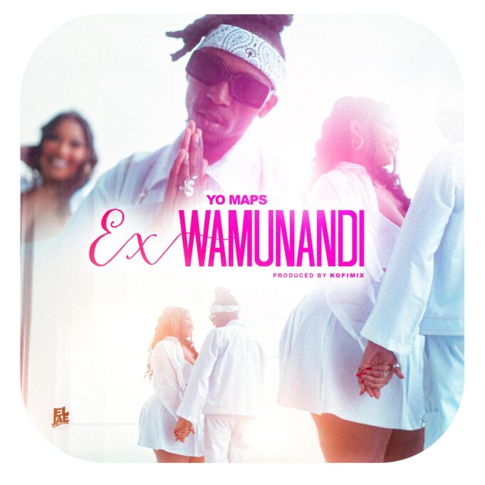 Yo Maps - Ex Wamunandi