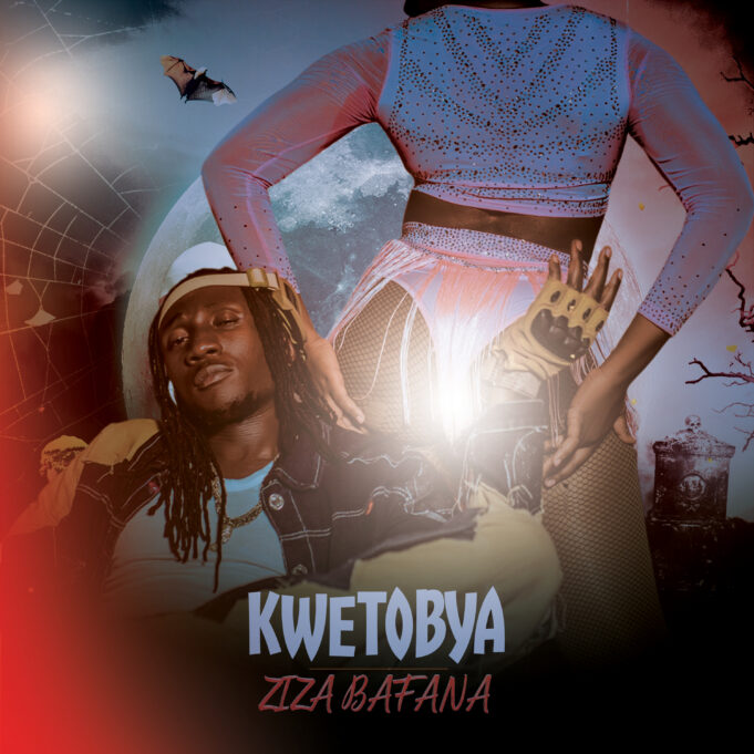 Ziza Bafana - Kwetobya