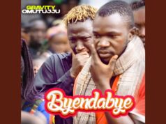 Gravity Omutujju – Byendabye Gravity Omutujju - Byendabye