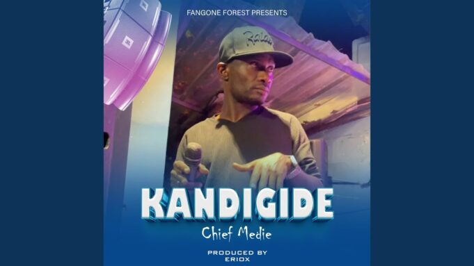 Chief Medie - Kandigide