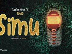 Tundaman Ft Toxic Fuvu – Simu