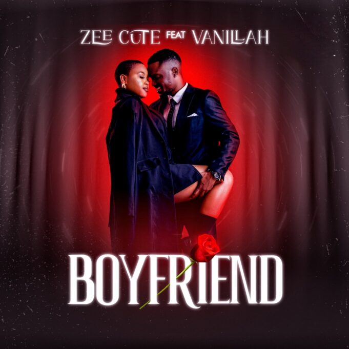 Zee Cute - Boyfriend Ft Vanillah