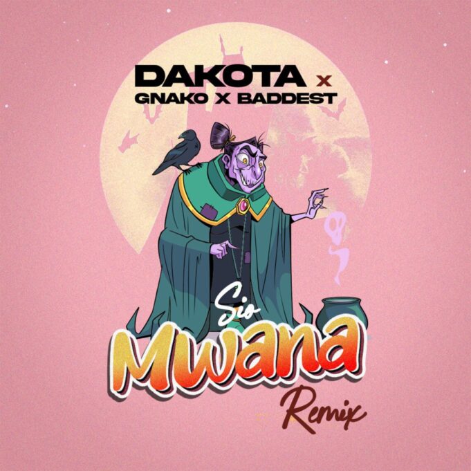 Dakota - Sio Mwana Ft G Nako & Baddest 47