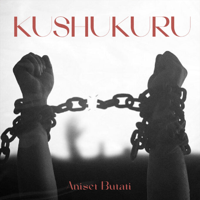 Aniset Butati - Kushukuru