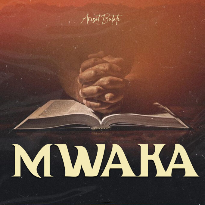 Aniset Butati - Mwaka