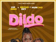 Recho Rey – Dildo Ft Vip Jemo & Huncho Recho Rey - Dildo Ft Vip Jemo & Huncho