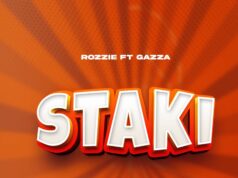 Rozzie Ft Gazza – Staki