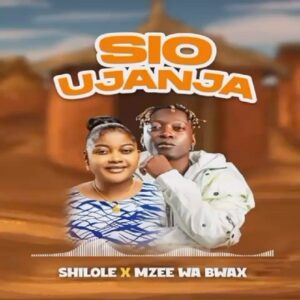 Shilole - Sio Ujanja Ft Mzee Wa Bwax