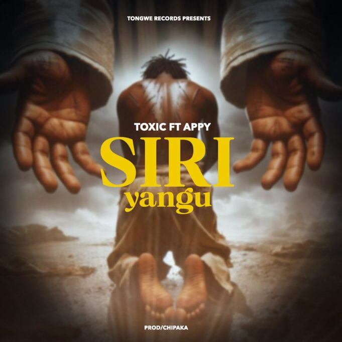 Toxic - Siri Yangu Ft Appy