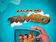 Balaa Mc – Tambo Balaa Mc - Tambo
