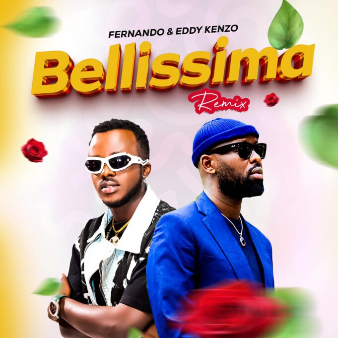 Fernando - Bellissima Remix Ft Eddy Kenzo