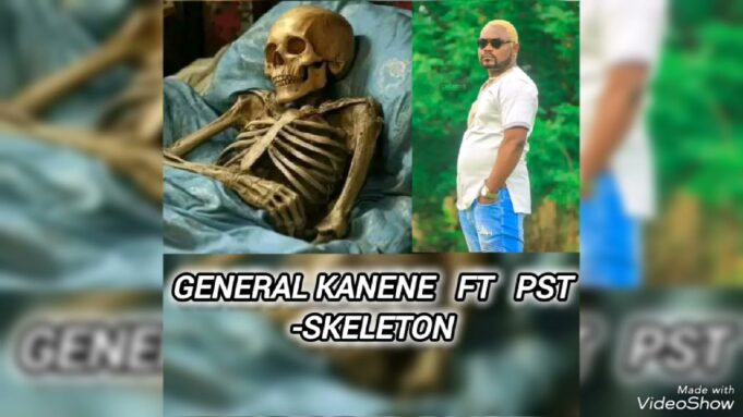 General Kanene - Skeleton Ft PST