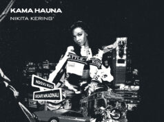 Nikita Kering’ – Kama Hauna Ft Ndovu Kuu & Scar Mkadinali Nikita Kering' - Kama Hauna Ft Ndovu Kuu & Scar Mkadinali