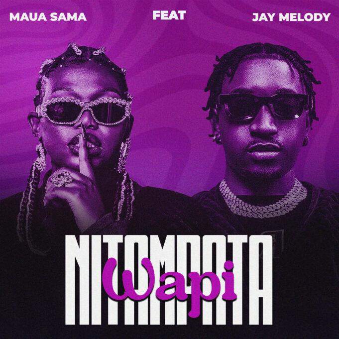 Maua Sama Ft Jay Melody – Nitampata Wapi