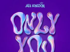 Jada Kingdom – Only You