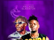 Pallaso Ft Gladiator – ANACONDA