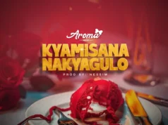 Aroma Music – Kyamisana Nakyagulo