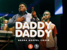 Neema Gospel Choir – Daddy Daddy