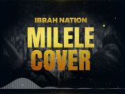 Ibrah Nation – Milele (Cover)