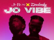 Joblaq Ft Zinoleesky – Jo Vibe