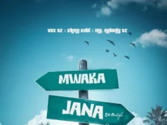 Vax tz ft Chino Kidd & Mr. Nobody Tz – Mwaka Jana (Remix)