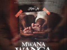 Triple M – Mwana Wanga