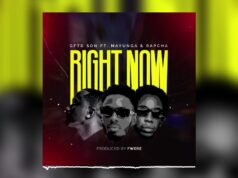 GftD Son ft Mayunga & Rapcha – Right Now