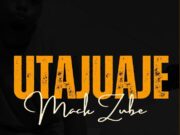Mack Zube – UTAJUAJE