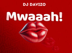 Dj Davizo – Mwaaah! Dj Davizo - Mwaaah!
